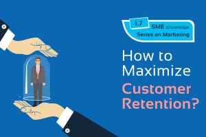How to maximize customer retention